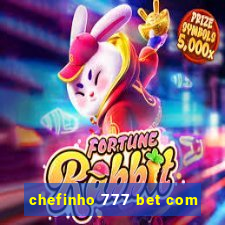 chefinho 777 bet com